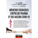 Médecins courageux contre big Pharma et ses vaccins Covid-19