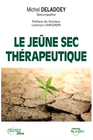 Le jeûne sec thérapeutique