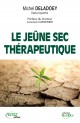 Le jeûne sec thérapeutique