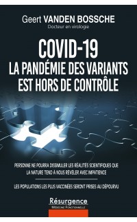 COVID-19 : La pandémie des variants est hors de contrôle