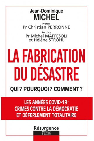 La fabrication du désastre