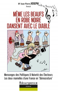 MÊME LES BEAUFS EN ROBE NOIRE DANSENT AVEC LE DIABLE : TOME 1