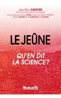 LE JEÛNE, QU’EN DIT LA SCIENCE ?