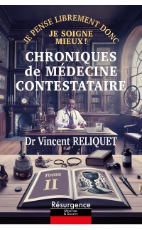 Chroniques de Médecine Contestataire : Tome 2