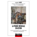 La Pensée Médicale en Action