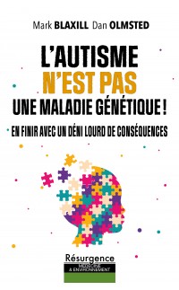 L'AUTISME N’EST PAS UNE MALADIE GÉNÉTIQUE!