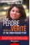 TOUT PERDRE POUR LA VÉRITÉ