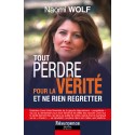 TOUT PERDRE POUR LA VÉRITÉ