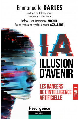 IA : UNE ILLUSION D’AVENIR Tome 1