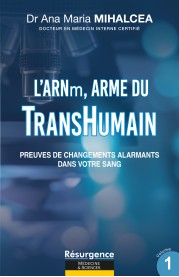 L’ARNm, ARME DU TRANSHUMANISME