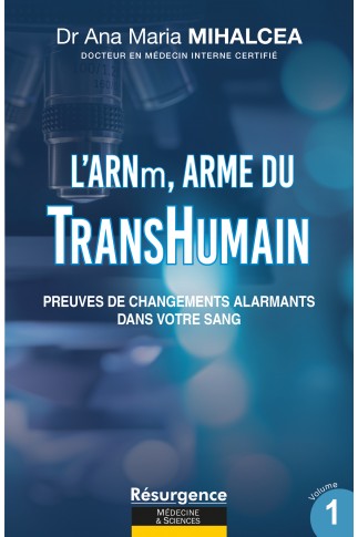 L’ARNm, ARME DU TRANSHUMANISME