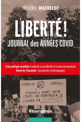 LIBERTÉ ! JOURNAL DES ANNÉES COVID