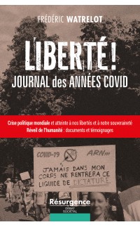 LIBERTÉ ! JOURNAL DES ANNÉES COVID