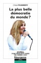 La plus belle démocratie du monde ?