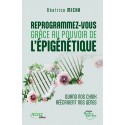 Reprogrammez-vous grâce au&nbsp;pouvoir de l’épigénétique