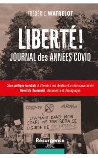 LIBERTÉ ! JOURNAL DES ANNÉES COVID