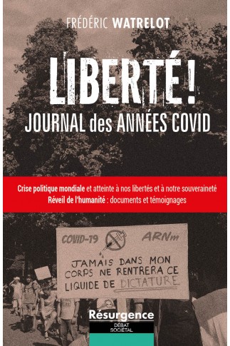 LIBERTÉ ! JOURNAL DES ANNÉES COVID