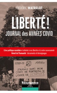 LIBERTÉ ! JOURNAL DES ANNÉES COVID