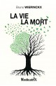 La Vie - La Mort La Vie - La Mort