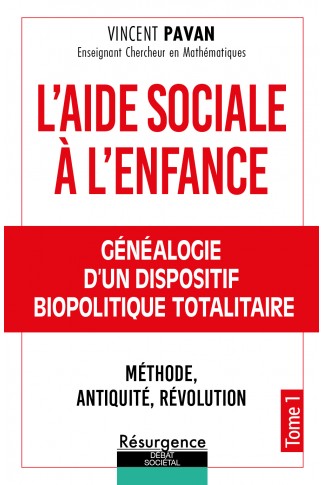 L’aide Sociale à l’Enfance Tome 1
