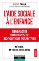 L’aide Sociale à l’Enfance Tome 1