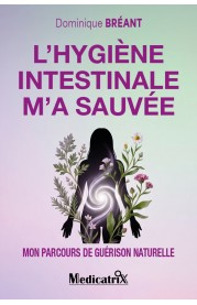 L’hygiène intestinale m’a sauvée