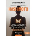 Hashimoto : comment je suis sortie de l’errance médicale grâce à la naturopathie TOME 1