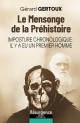 Le Mensonge de la Préhistoire