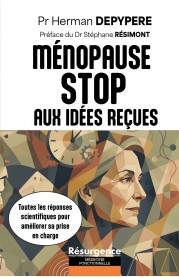 LA MENOPAUSE: STOP AUX IDÉES REÇUES