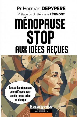 LA MENOPAUSE: STOP AUX IDÉES REÇUES