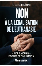 NON À LA LÉGALISATION DE L’EUTHANASIE