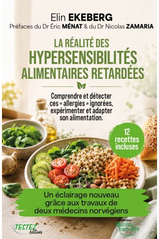 Comprendre et détecter ces «&nbsp;allergies&nbsp;» ignorées, expérimenter et adapter son alimentation.&nbsp;