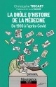 La drôle histoire de la médecine (De 1900 à l'après-Covid)