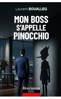 MON BOSS S’APPELLE PINOCCHIO