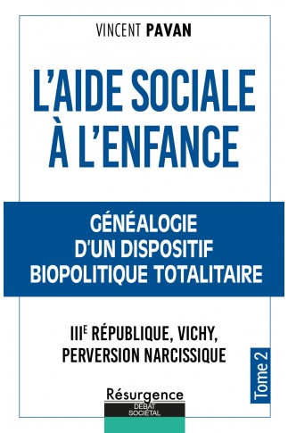 L’Aide Sociale à l’Enfance - Tome 2