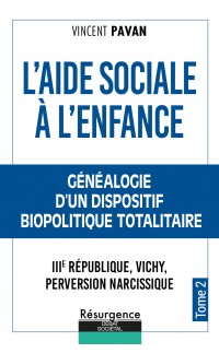 L’Aide Sociale à l’Enfance - Tome 2