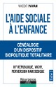 L’Aide Sociale à l’Enfance - Tome 2