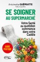 Se soigner au supermarché