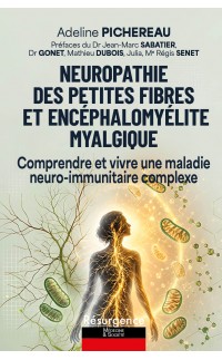 Neuropathie des petites fibres et encéphalomyélite myalgique