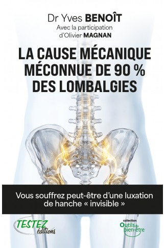 La cause mécanique méconnue de 90 % des lombalgies