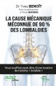 La cause mécanique méconnue de 90 % des lombalgies