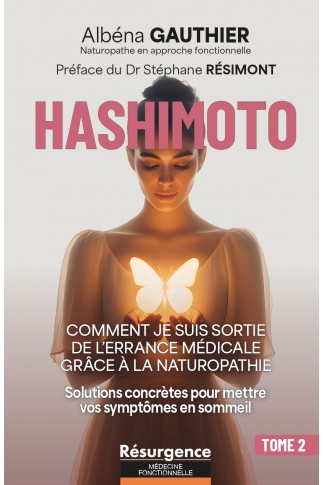 Hashimoto : comment je suis sortie de l’errance médicale grâce à la naturopathie TOME 2