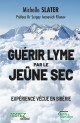 Guérir Lyme PAR LEjeûne sec