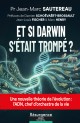 Et si Darwin s’était trompé&nbsp;?