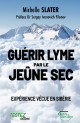 Guérir Lyme PAR LEjeûne sec