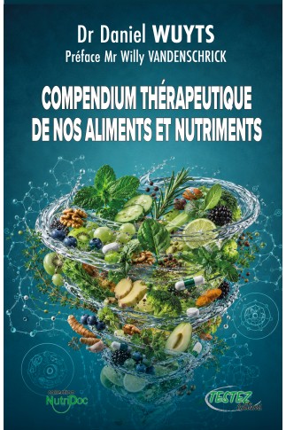 Compendium thérapeutique de nos aliments et nutriments