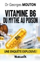 Vitamine B6 : du mythe au poison