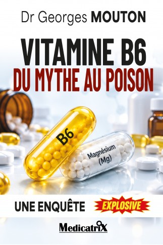 Vitamine B6 : du mythe au poison