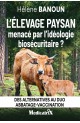 L’élevage paysan menacé par l’idéologie biosécuritaire ?