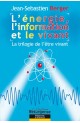 Energie, l’information et le vivant (L’)